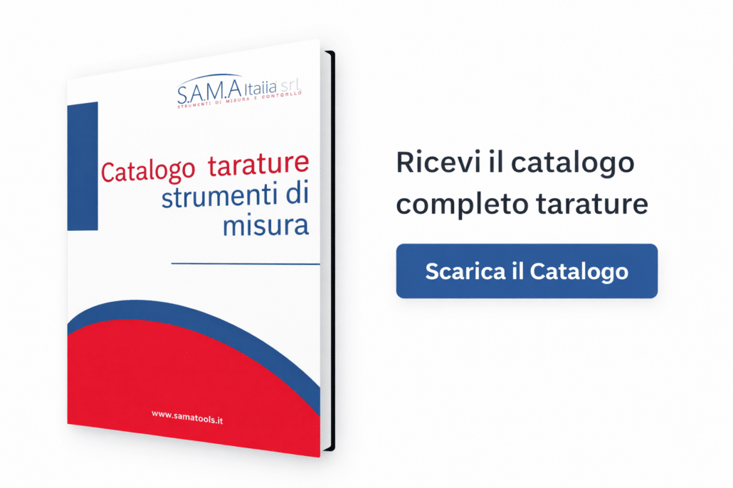 Taratura strumenti di misura: frequenza, obbligo e costi. Guida completa 1 Catalogo tarature strumenti di misura SAMA Tools (calibrazione strumenti) con download catalogo completo